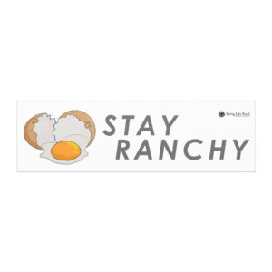 Stay Ranchy Magnetic Bumper Sticker
